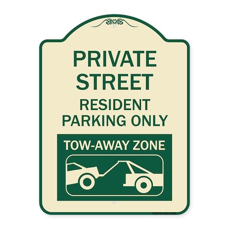 Signmission Private Street Private Street Resident Parking Tow Away Zone Aluminum Sign, 24" x 18", TG-1824-23240 A-DES-TG-1824-23240